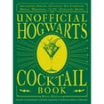 thumbnail image 1 of Pre-Owned Unofficial Hogwarts Books: The Unofficial Hogwarts Cocktail Book : Spellbinding Spritzes, Fantastical Old Fashioneds, Magical Margaritas, and More Enchanting Recipes (Hardcover), 1 of 1