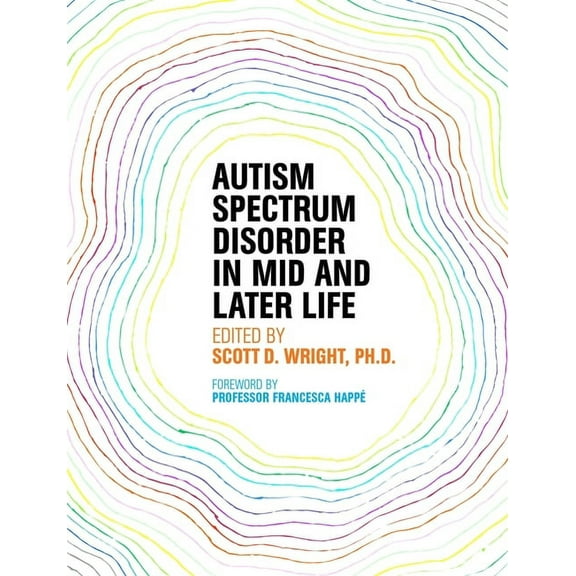 Autism Spectrum Disorder in Mid and Later Life, (Paperback)