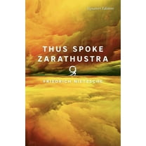 Signature Editions Thus Spoke Zarathustra, (Paperback)
