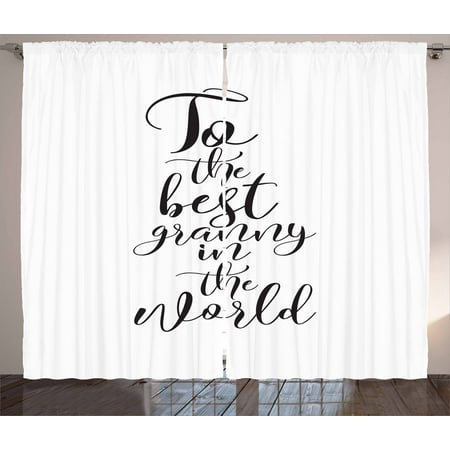 Grandma Curtains 2 Panels Set, To the Best Grandmother in the World Quote Monochrome Hand Lettering Illustration, Window Drapes for Living Room Bedroom, 108W X 63L Inches, Black White, by