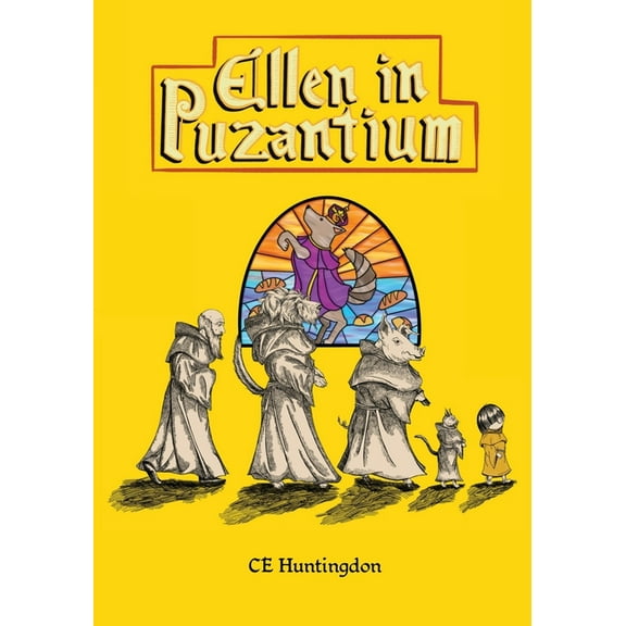Ellen in Puzantium Ellen in Puzantium, Book 1, (Paperback)