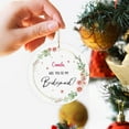 thumbnail image 4 of Will You Be My Bridesmaid Ornament, Custom Name Bridesmaid Proposal Ornament Gift for Sister Best Friend from Bride, Personalized Bridesmaid 2025 Ornament, Bridesmaid Present, Wedding Decor vLwV3r, 4 of 6