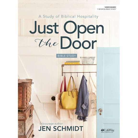 Pre-Owned Just Open the Door - Bible Study Book: A Study of Biblical Hospitality (Paperback) 1462779883 9781462779888
