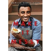 Make It Messy: My Perfectly Imperfect Life [Hardcover - Used]