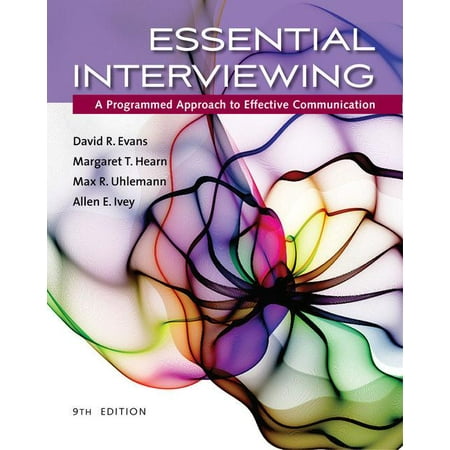 Essential Interviewing : A Programmed Approach to Effective (Best School Counseling Programs)