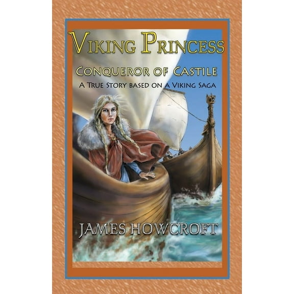Viking Princess: A True Story Based on a Viking Saga, (Paperback)