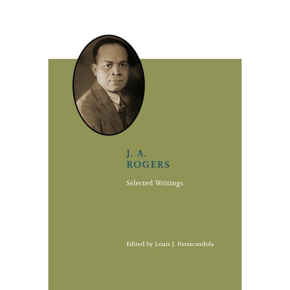 J. A. Rogers: Selected Writings, (Hardcover)