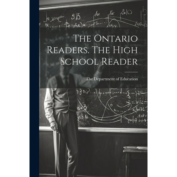 The Ontario Readers. The High School Reader (Paperback)