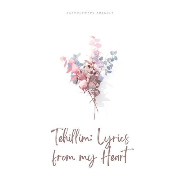 Tehillim: Lyrics from my Heart, (Paperback)