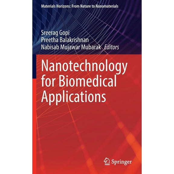 Materials Horizons: From Nature to Nanom Nanotechnology for Biomedical Applications, (Hardcover)