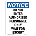 thumbnail image 1 of SignMission OS-NS-A-1824-V-11164 18 x 24 in. OSHA Notice Sign - Do Not Enter Authorized Personnel, 1 of 1