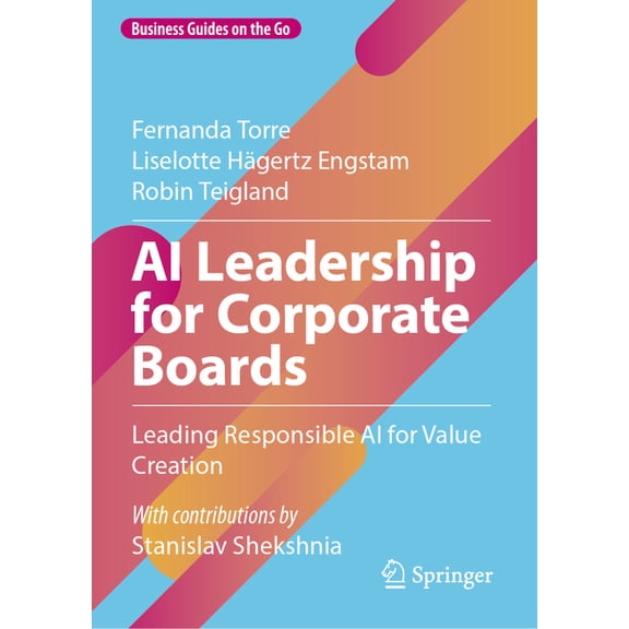 Business Guides on the Go AI Leadership for Corporate Boards: Leading Responsible AI for Value Creation, (Hardcover)
