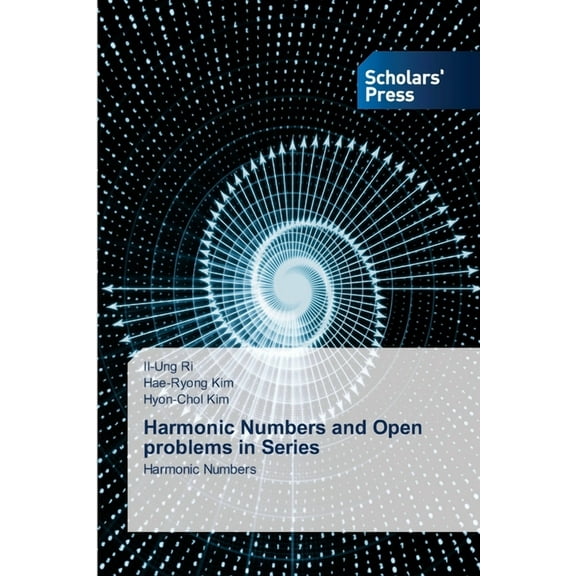 Harmonic Numbers and Open problems in Series, (Paperback)