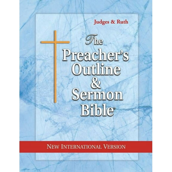 The Preacher's Outline & Sermon Bible: Judges & Ruth: New International Version, (Paperback)