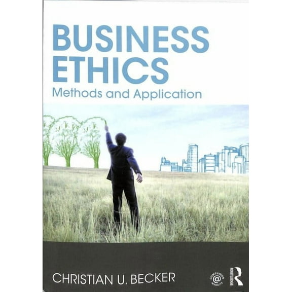 Business Ethics: Methods and Application (Paperback)