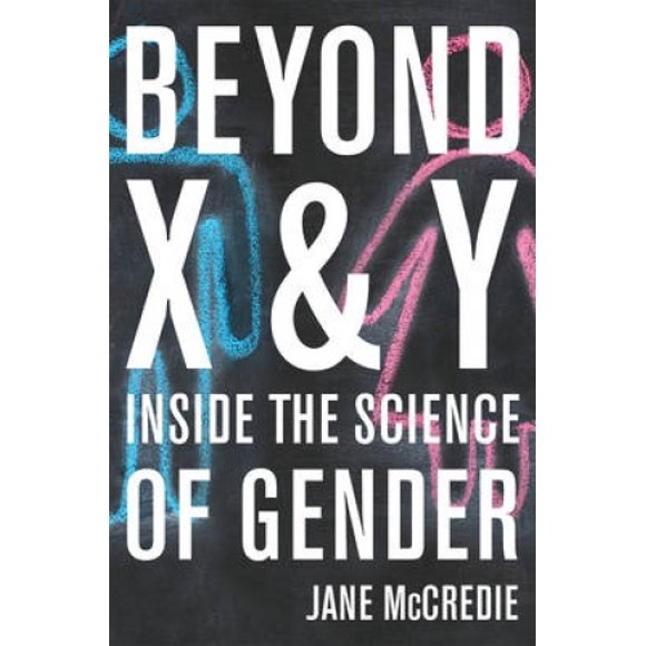 Beyond X and Y: Inside the Science of Gender