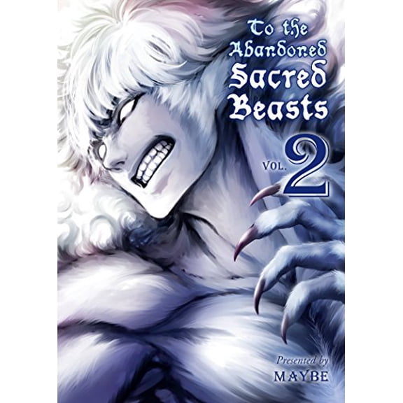 Pre-Owned To the Abandoned Sacred Beasts 2 (Paperback) 1942993420 9781942993421