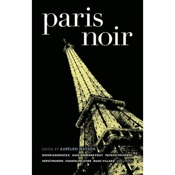 Akashic Noir Paris Noir, (Paperback)