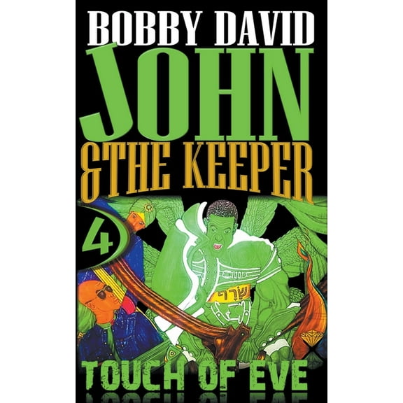 John and the Keeper Touch of Eve, Book 4, (Paperback)