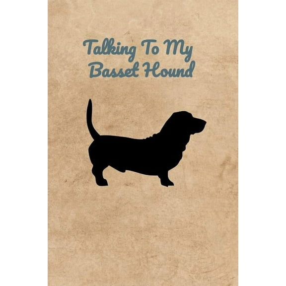 Talking To My Basset Hound