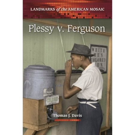 Pre-Owned Plessy v. Ferguson (Hardcover 9780313391873) by Thomas J. Davis