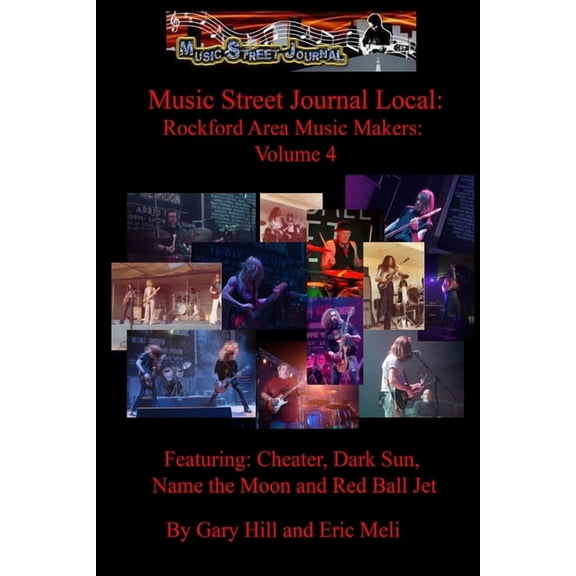 Music Street Journal Local: Rockford Area Music Makers: Volume 4, (Paperback)