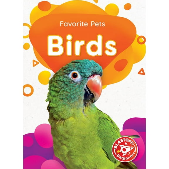 Favorite Pets Birds, (Hardcover)