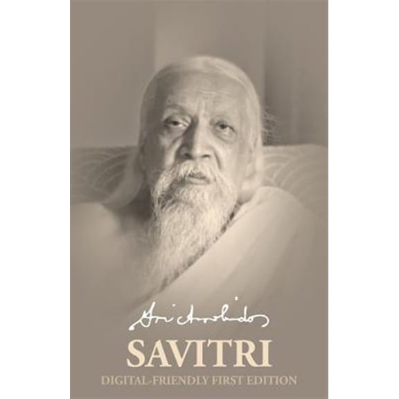 Pre-Owned Savitri Digital-friendly First Edition (Paperback) by Sri Aurobindo