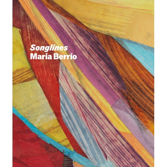 MarÃ­a BerrÃ­o: Songlines, (Hardcover)