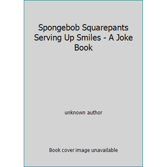 Pre-Owned Spongebob Squarepants Serving Up Smiles - A Joke Book (Unknown) 1615685103 9781615685103