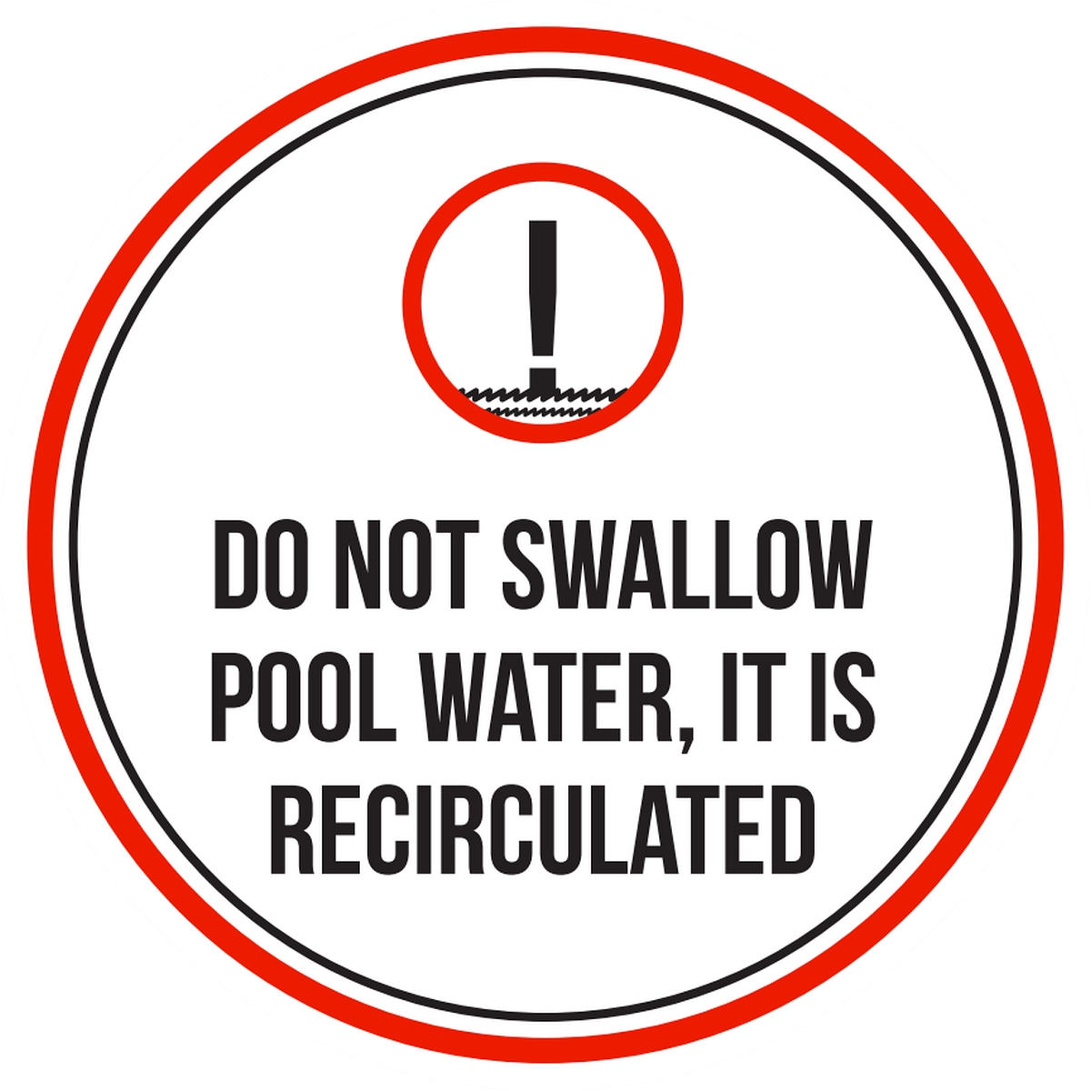 Do Not Swallow Swimming Pool Water, It Is Recirculated Spa Warning