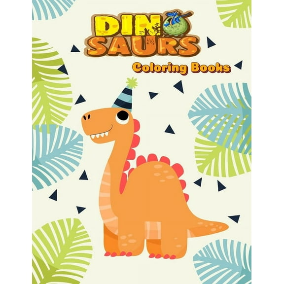 Dinosaurs Coloring Books : Dinosaur Activity Book For Toddlers and Adult Age, Childrens Books Animals For Kids Ages 3 4-8