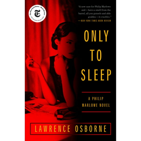 Pre-Owned Only to Sleep: A Philip Marlowe Novel (Paperback 9781524759629) by Lawrence Osborne
