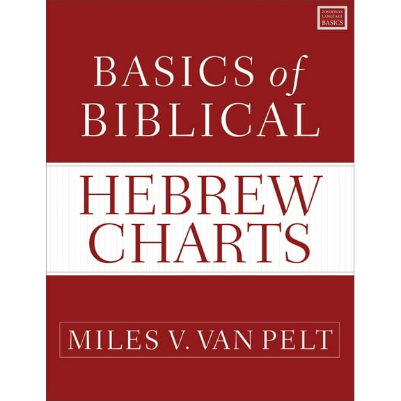 Zondervan Language Basics Basics of Biblical Hebrew Charts, (Paperback)