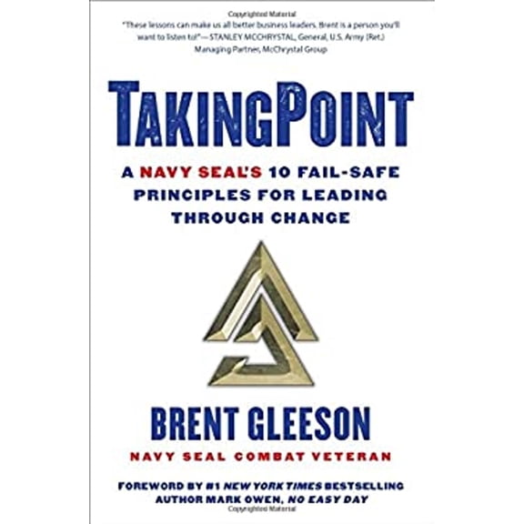 Pre-Owned Takingpoint: A Navy Seal's 10 Fail Safe Principles for Leading Through Change (Hardcover) 1501176781 9781501176784