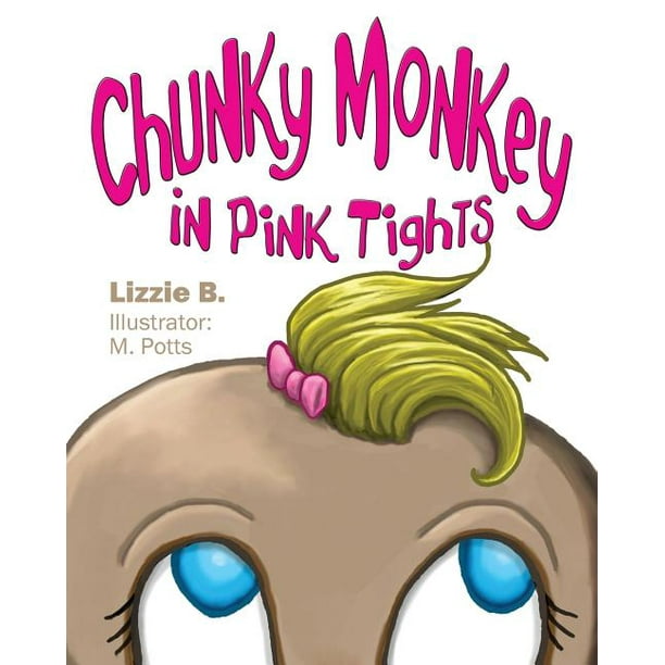 Chunky Monkey in Pink Tights Chunky Monkey in Pink Tights