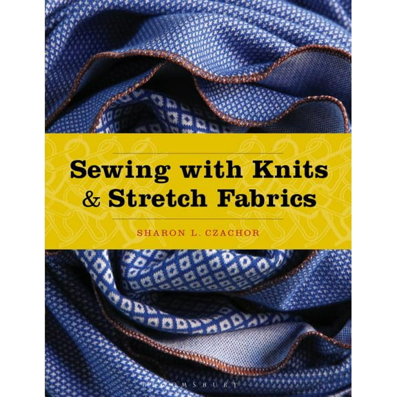 Sewing with Knits and Stretch Fabrics: Studio Instant Access (Paperback)