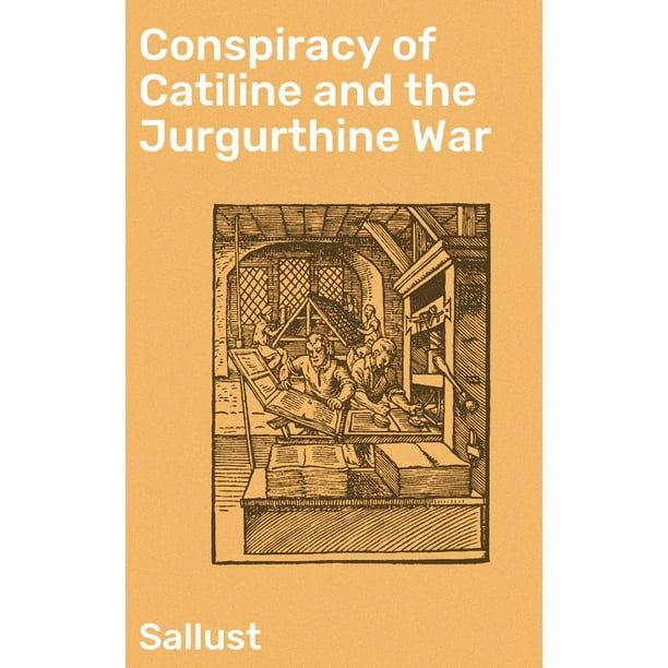 Analysis Of Catilines War, The Jugurthine War