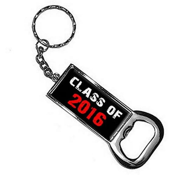 Class Of 2016 Keychain Key Chain Ring Bottle Bottlecap Opener
