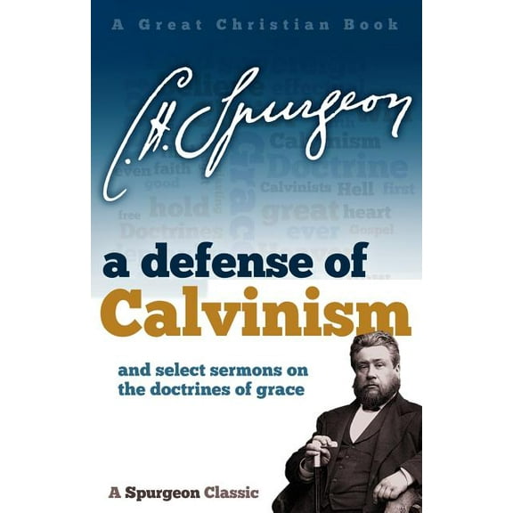 A Defense of Calvinism (Paperback)