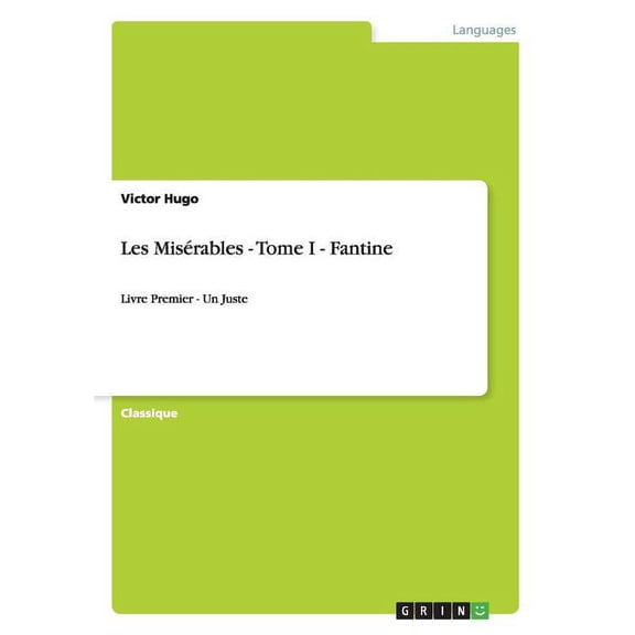 Les Misérables - Tome I - Fantine: Livre Premier - Un Juste (Paperback)