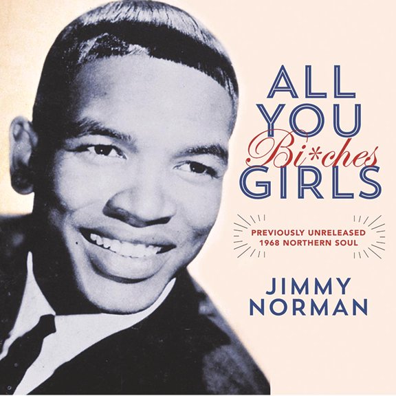 Jimmy Norman - All You Girls (Bi*ches) / It's Beautiful When You're Falling In Love (7" Single) - Vinyl