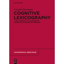 Lexicographica. Series Maior Cognitive Lexicography: A New Approach to Lexicography Making Use of Cognitive Semantics, Book 149, (Hardcover)