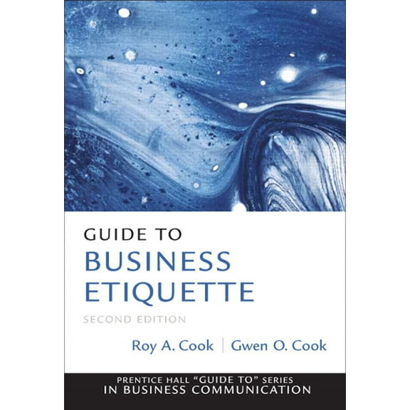 Guide to Series in Business Communicatio Guide to Business Etiquette, (Paperback)