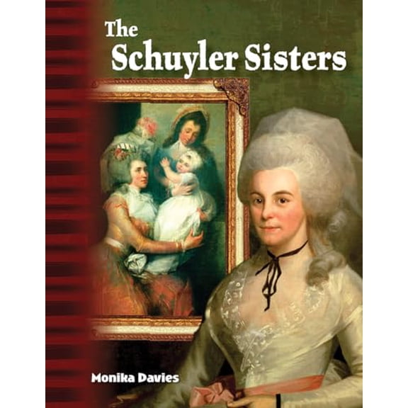 Pre-Owned The Schuyler Sisters (Paperback) 1425863523 9781425863524