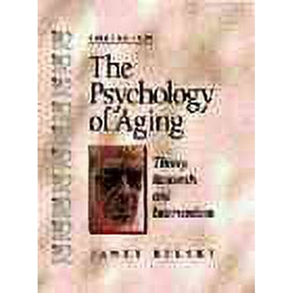 Psychology of Aging : Theory, Research, and Interventions