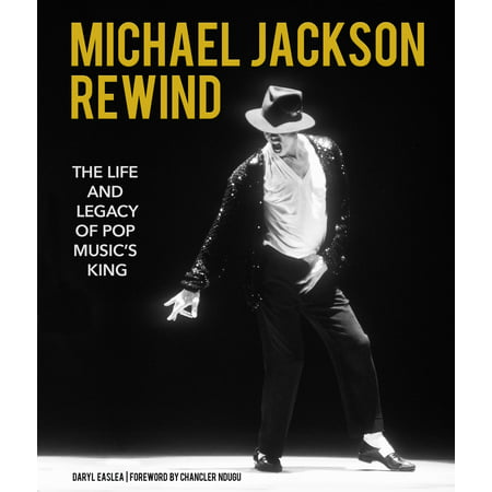 Michael Jackson: Rewind : The Life and Legacy of Pop Music's