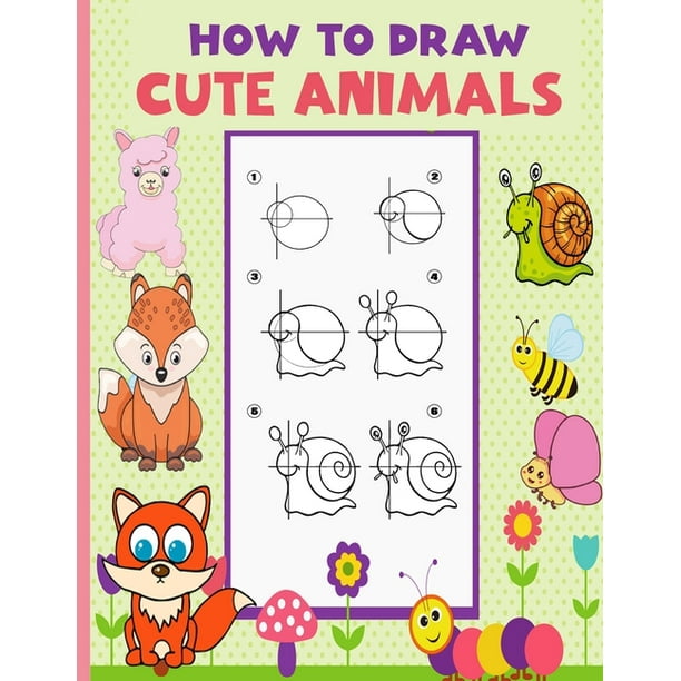 How To Draw Cute Animals : Drawing Book for Beginners Step-by-Step Guide to  Drawing Dinosaurs Cat Dog Other Funny Animal. Easy Drawing Practice for  kids 5 (Paperback) 
