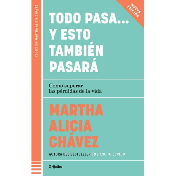 Todo Pasa... Y Esto TambiÃ©n PasarÃ¡ / Everything Passes... and This Too Shall Pass, (Paperback)