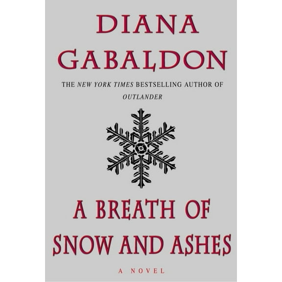 Outlander A Breath of Snow and Ashes, Book 6, (Hardcover)